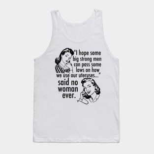 Pro Choice Feminist Quote Cartoon Tank Top